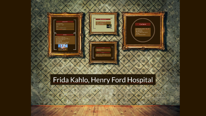 Frida Kahlo Hospital Henry Ford Frida Kahlo, Henry Ford Hospital by imane tassi on Prezi