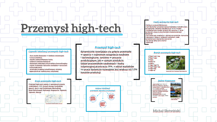 Przemysł high-tech by Michał Słotwiński on Prezi