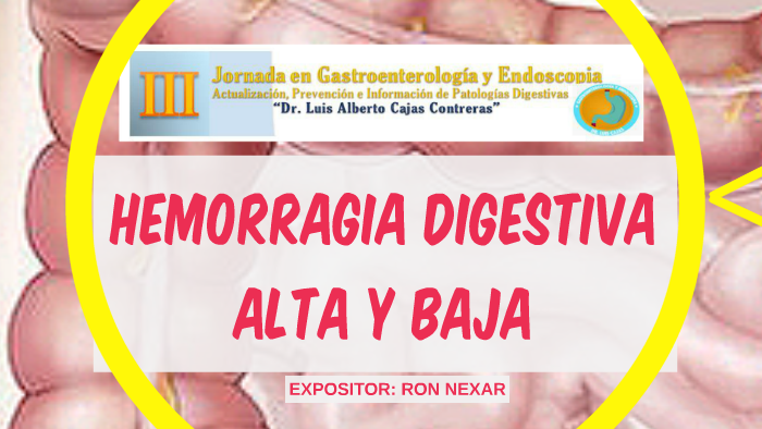 HEMORRAGIA DIGESTIVA ALTA Y BAJA By Christian Andres Baus Garcia On Prezi