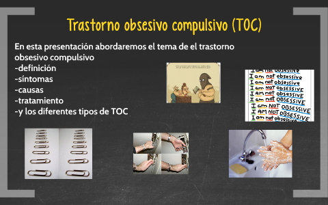 Trastorno Obsesivo Compulsivo Toc By Stephany Radrigan On Prezi Next