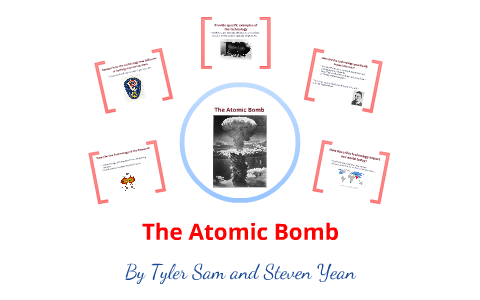 Technology and WWII - Atomic Bomb by one one on Prezi
