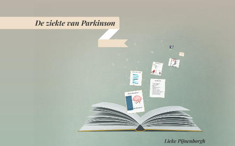 De Ziekte Van Parkinson By Lieke Pijnenborgh On Prezi