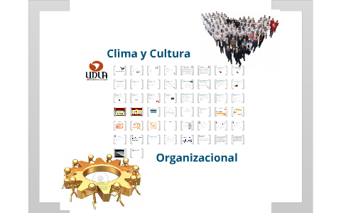 Clima Y Cultura Organizacional By Victor Villarroel On Prezi