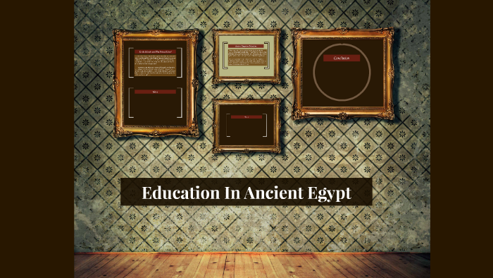 Education In Ancient Egypt By Veronica Pajuyo