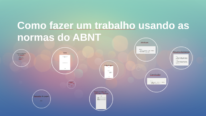 Como fazer um trabalho usando as normas do ABNT by marcio junior on Prezi