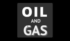 oil and gas presentation topics