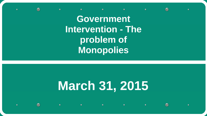 government involvement in monopoly examples