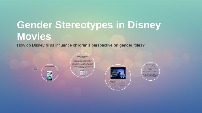 Gender Stereotypes In Disney Movies By Cayla Kaplan On Prezi