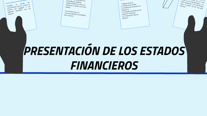 PRESENTACION DE LOS ESTADOS FINANCIEROS by KAROL MURILLO on Prezi