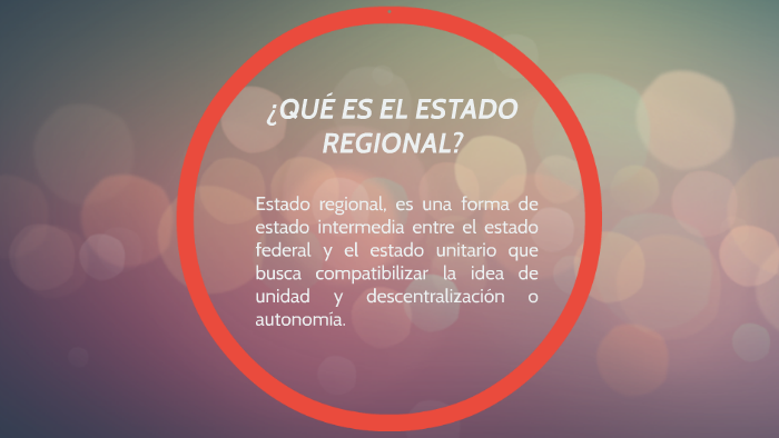 ESTADO REGIONAL. by Daniela Cuéllar Mendez on Prezi