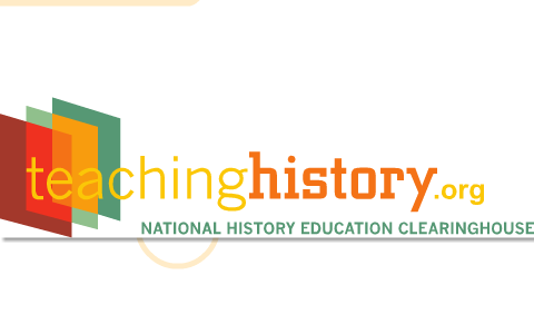 A Digital History Teacher's Toolkit: Teachinghistory.org For VA Dept Of ...