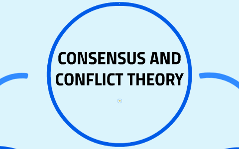 theory consensus conflict vs