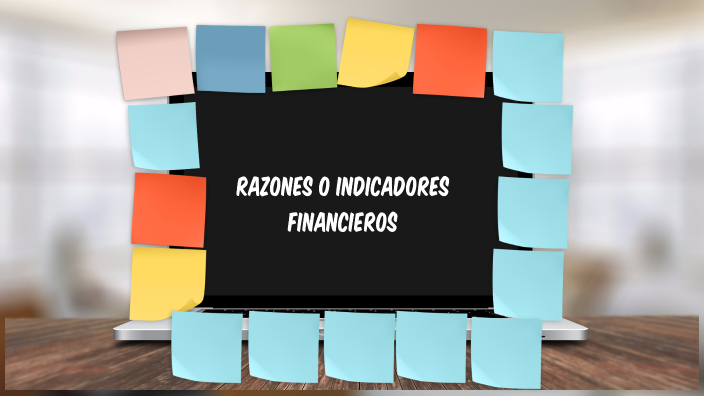 Razones O Indicadores Financieros By Luisa Fernanda Giraldo Rojas On Prezi