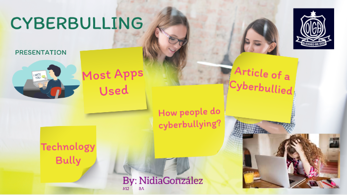 CYBERBULLYING PRESENTATION by Nidia González on Prezi