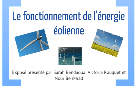 Le Fonctionnement De L Energie Eolienne By Nour Benmrad