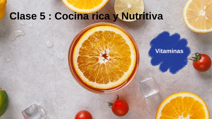 Clase 5 : Cocina rica y Nutritiva by Marvel Betanzo Aguilar on Prezi