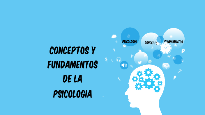 Conceptos y Fundamentos de la Psicologia by Andres Cardenas on Prezi