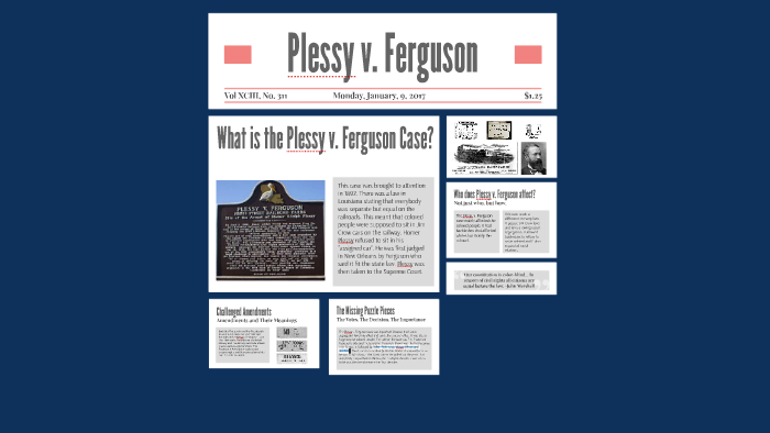 Plessy v. Ferguson by Elizabeth Spayd on Prezi