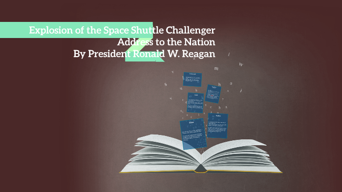 Explosion of the Space Shuttle Challenger Address to the Nat by Sabrina ...