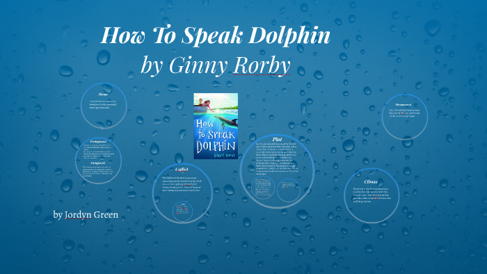 How To Speak Dolphin by Jordyn Green on Prezi