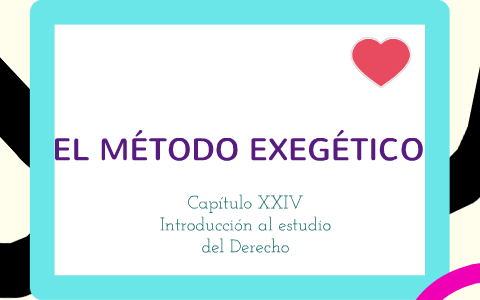 MÉTODO EXEGÉTICO By Apphia Torrealba On Prezi