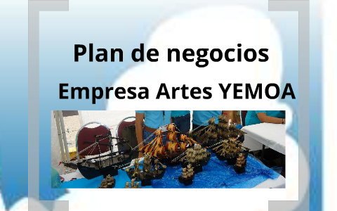 Plan de negocios by mario avila on Prezi