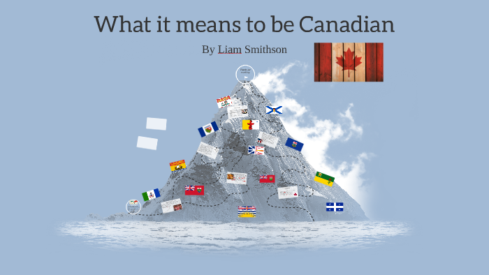 what-it-means-to-be-canadian-by-liam-smithson