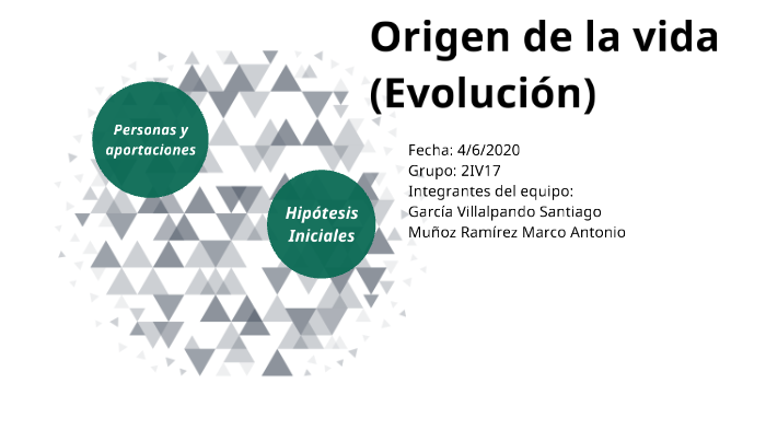 Origen de la vida (EVOLUCIÓN) by Santiago García Villalpando on Prezi