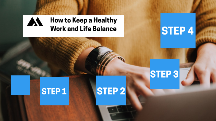 How To Keep A Healthy Work And Life Balance By Emily Beam