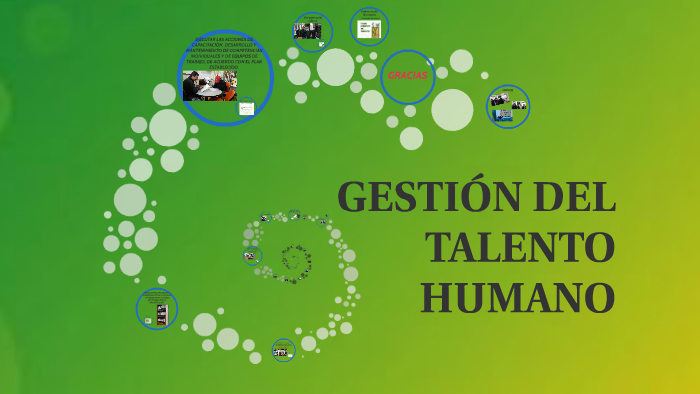 GESTIÓN DEL TALENTO HUMANO by on Prezi