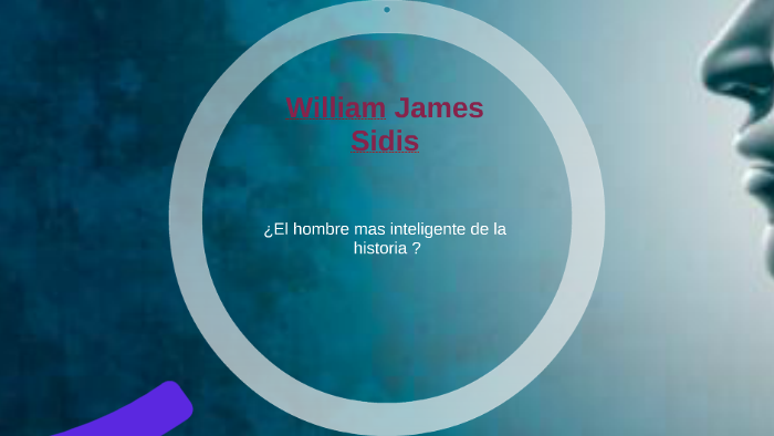William James Sidis, el hombre más inteligente del mundoy