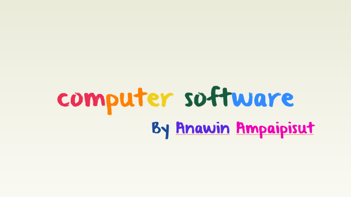 Software Anawin 13 2/4 by Anawin Ampaipisut on Prezi