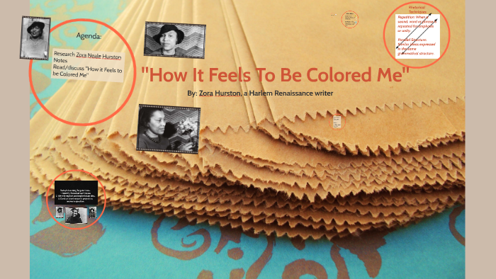 Summary Of How It Feels To Be Colored Me How it Feels to be Colored Me by Mary Beth Jones on Prezi