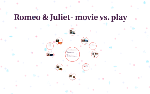 romeo and juliet play vs movie essay