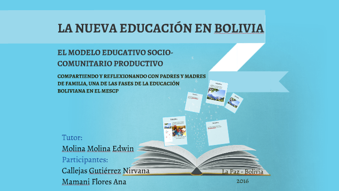 LA NUEVA EDUCACIÓN EN BOLIVIA by Nirvana Callejas