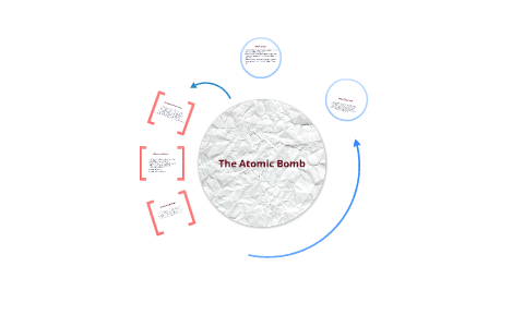 The Atomic Bomb by Kelsey Neumann on Prezi