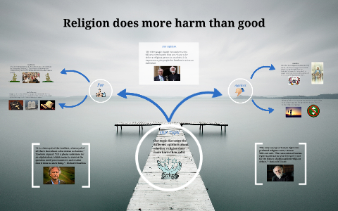 argumentative essay on religion does more harm than good