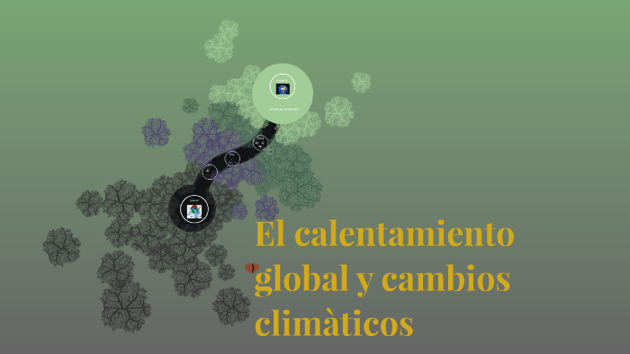 El calentamiento Global by Antonia Belén on Prezi