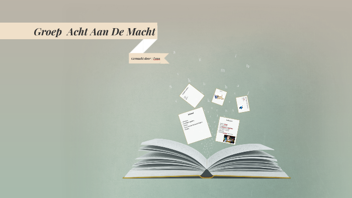 Groep 8 aan de macht by Jenna reijnders on Prezi