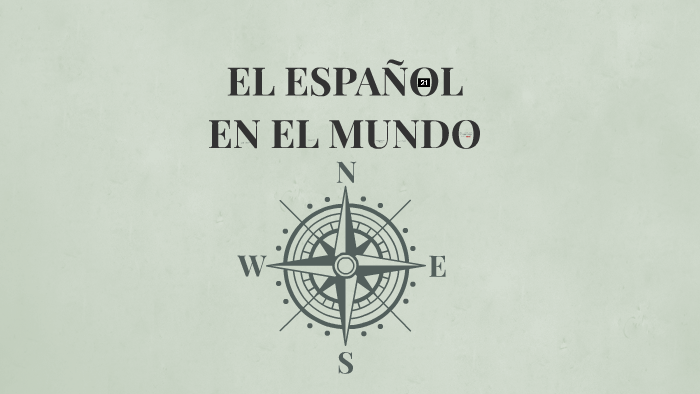 El español en el mundo by on Prezi