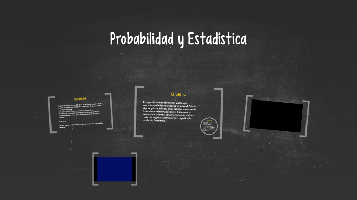 Probabilidad y Estadística by Camila Rocha on Prezi
