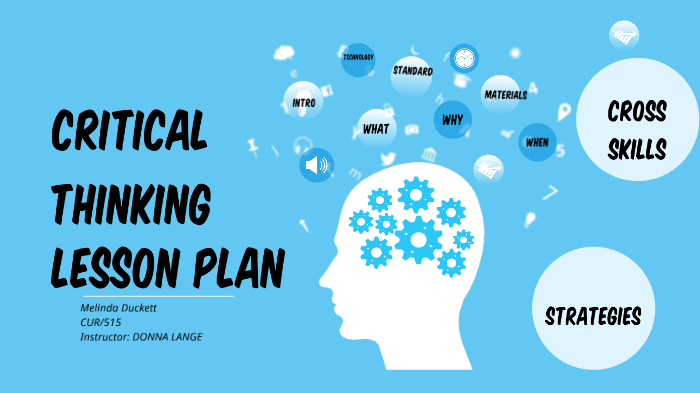 Critical Thinking Lesson Plan by Balinda Mayfield on Prezi