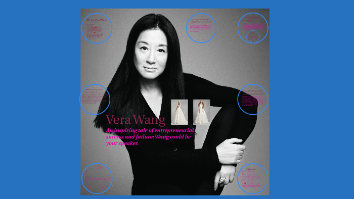 Abby Jones: Vera Wang Entrepreneur by Abby Jones on Prezi