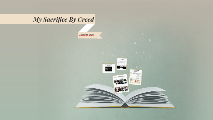 My Sacrifice by creed by Yasmin Elsayed