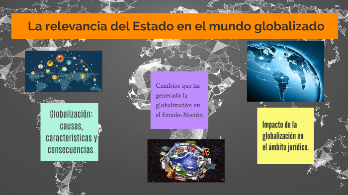 La relevancia del Estado en el mundo globalizado by CAROLINA FRANCO ...