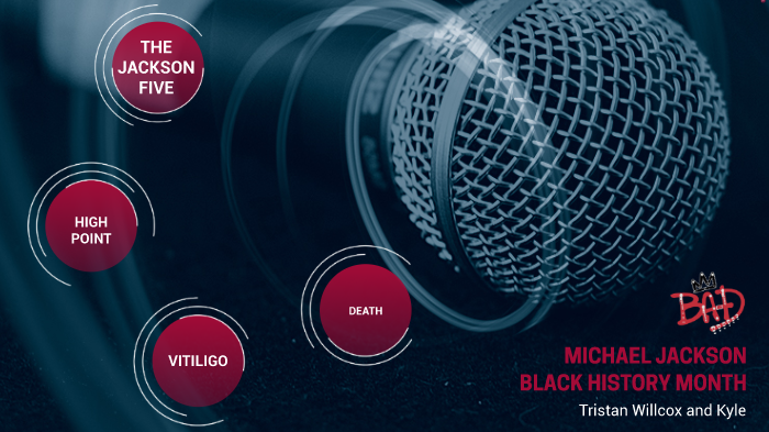 Michael Jackson: Black History Month By Tristan Willcox On Prezi