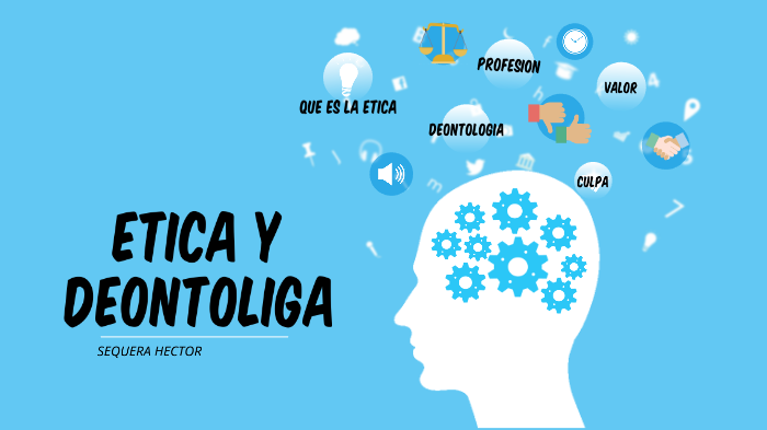 Etica Y Deontologia By Maria Eugenia Araujo Diaz On Prezi