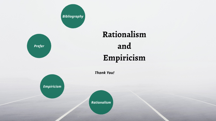 Rationalism Vs. Empiricism By Miube Wang On Prezi