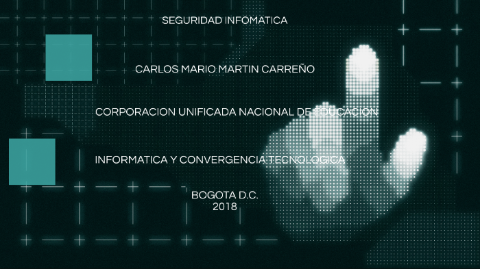 SEGURIDAD INFORMÁTICA by carlos mario martin carreño on Prezi