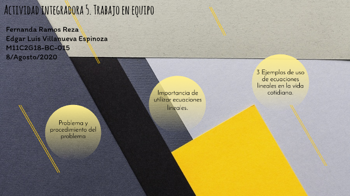 Actividad integradora 5. Trabajo en equipo D by Fernando Gonzalez on Prezi